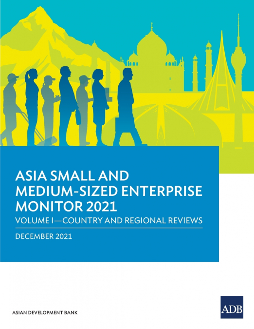 Asia Small and Medium-Sized Enterprise Monitor 2021