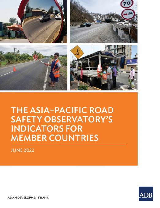 The Asia-Pacific Road Safety Observatory’s Indicators for Member Countries