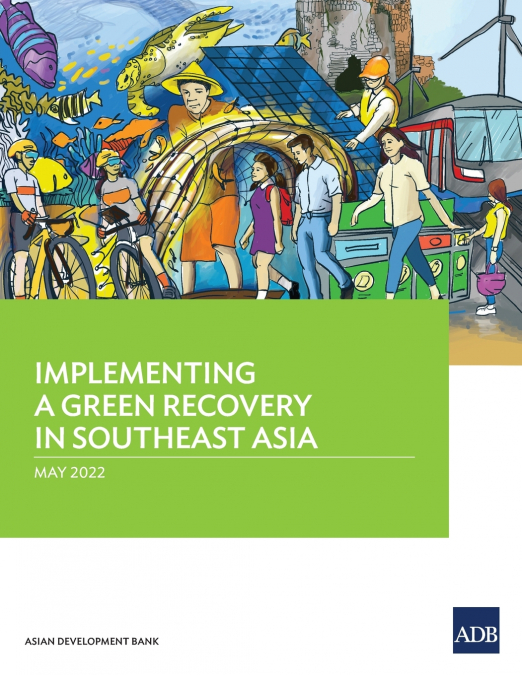 Implementing a Green Recovery in Southeast Asia