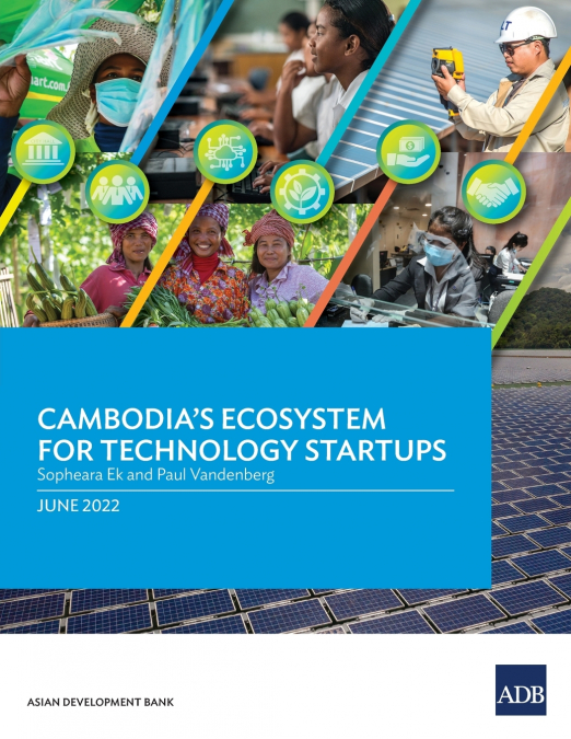 Cambodia’s Ecosystem for Technology Startups