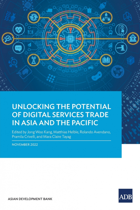 Unlocking the Potential of Digital Services Trade in Asia and the Pacific