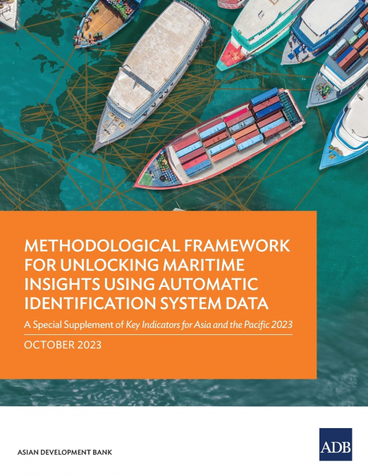 Methodological Framework for Unlocking Maritime Insights Using Automatic Identification System Data