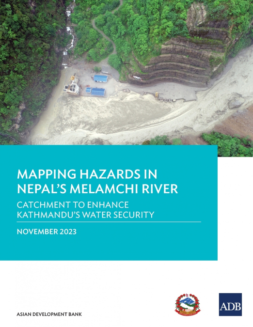 Mapping Hazards in Nepal’s Melamchi River