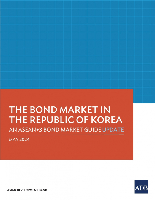 The Bond Market in the Republic of Korea