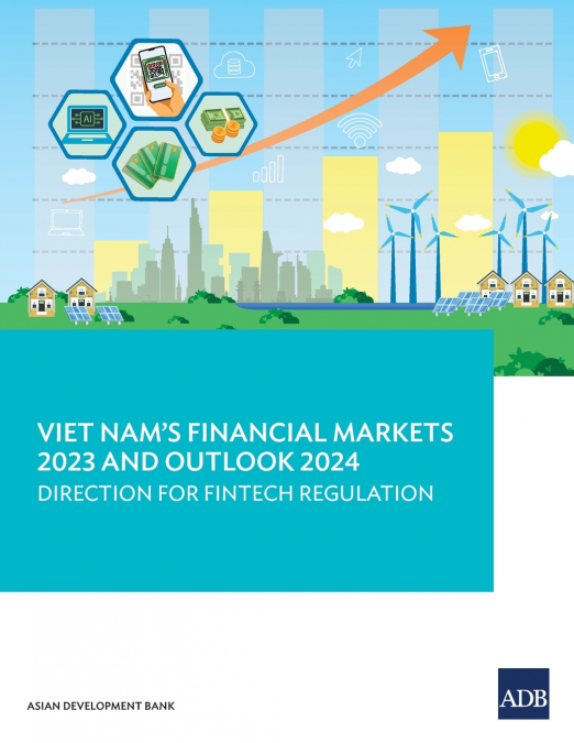 Viet Nam’s Financial Markets 2023 and Outlook 2024