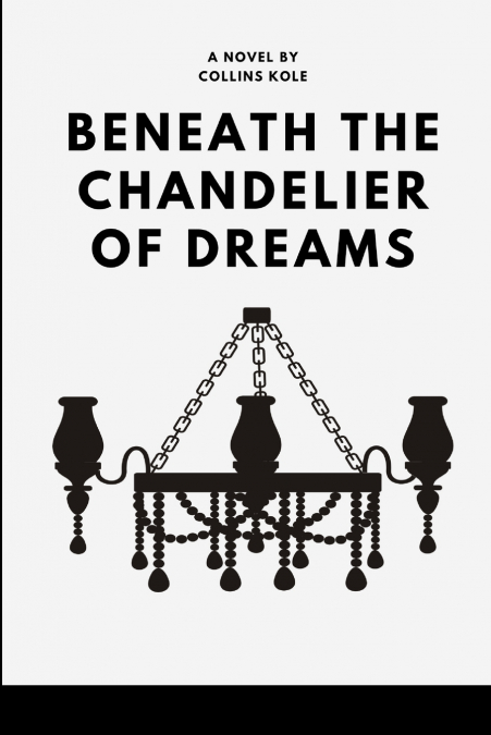 'Beneath the Chandelier of Dreams