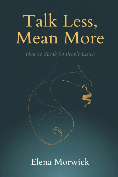 Talk Less, Mean More