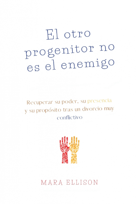 El otro progenitor no es el enemigo