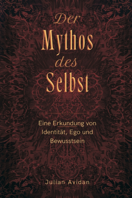 Der Mythos des Selbst
