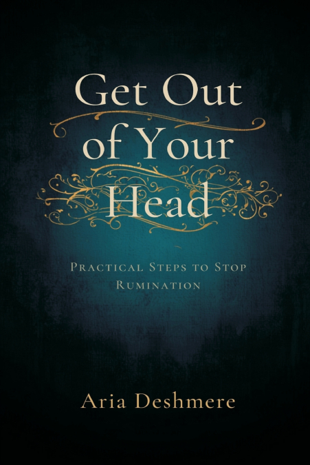 Get Out of Your Head