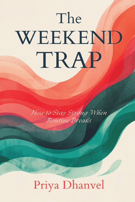 The Weekend Trap