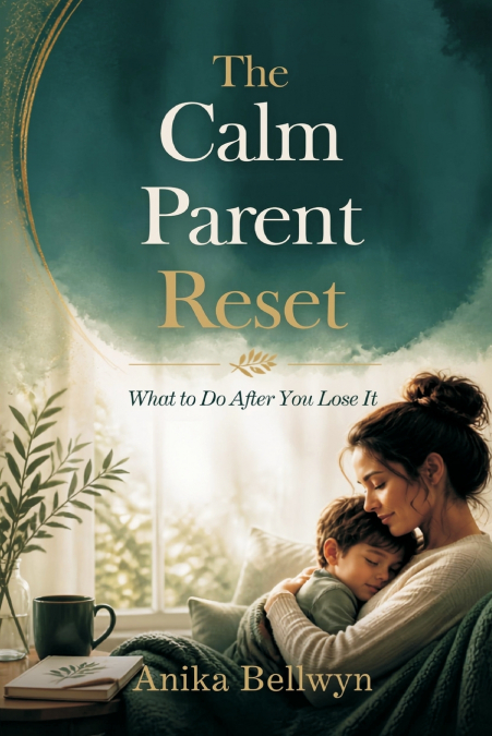 The Calm Parent Reset