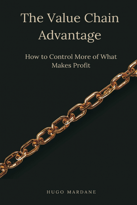 The Value Chain Advantage
