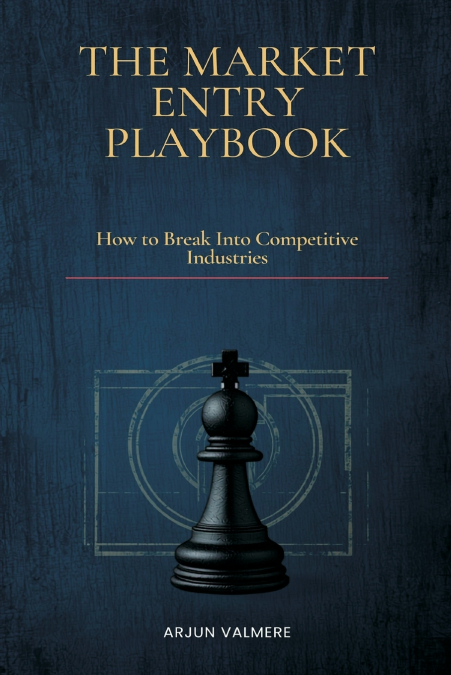 The Market Entry Playbook