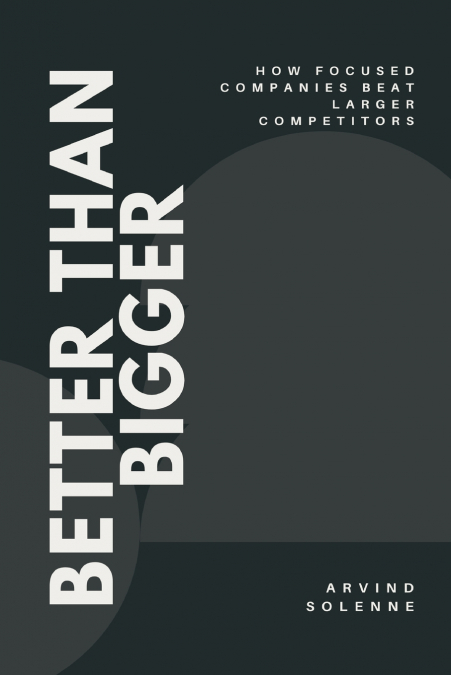 Better Than Bigger