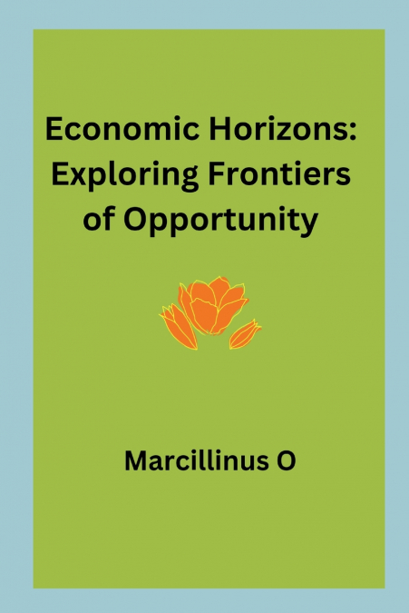 Economic Horizons