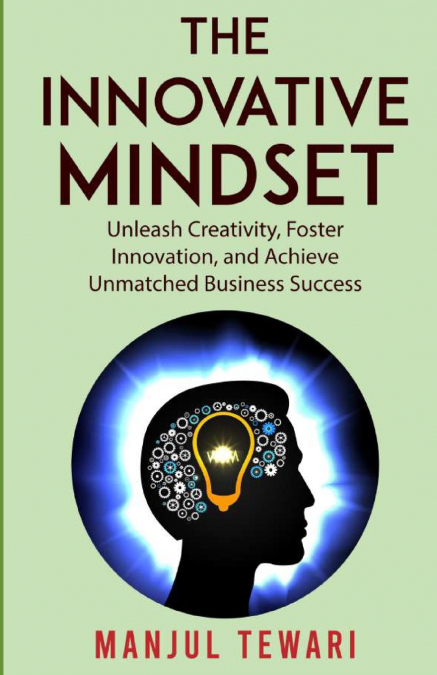 The Innovative Mindset