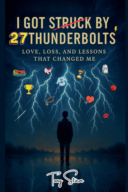 I Got Struck by 27 Thunderbolts