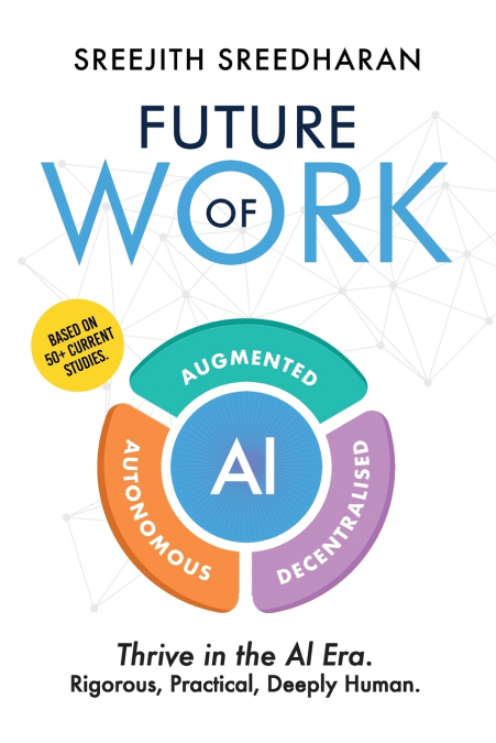 Future of Work - AI Augmented Autonomous Decentralised