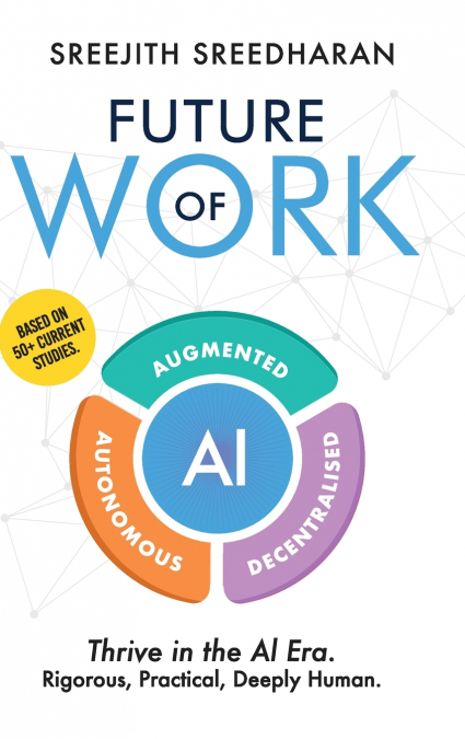 Future of Work - AI Augmented Autonomous Decentralised
