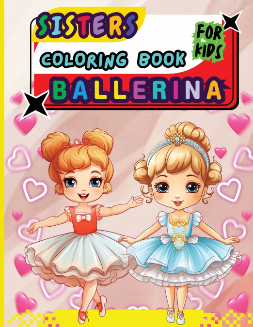 Sisters Ballerina Coloring Book For Kids