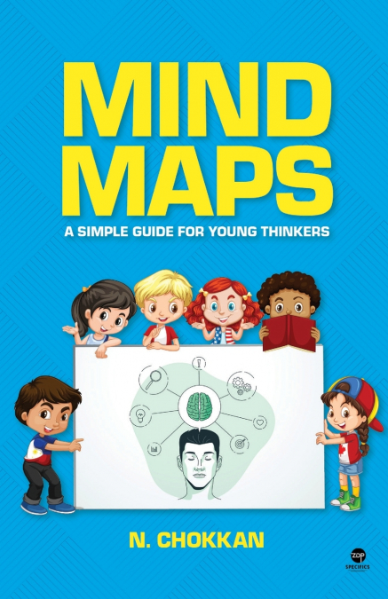 MIND MAPS - A Simple Guide for Young Thinkers