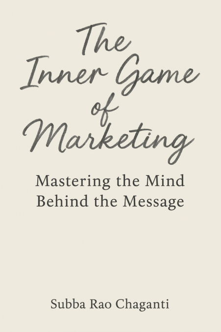 The Inner Game of Marketing