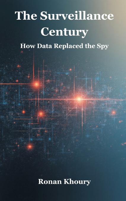 The Surveillance Century