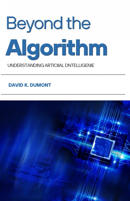 Beyond the Algorithm