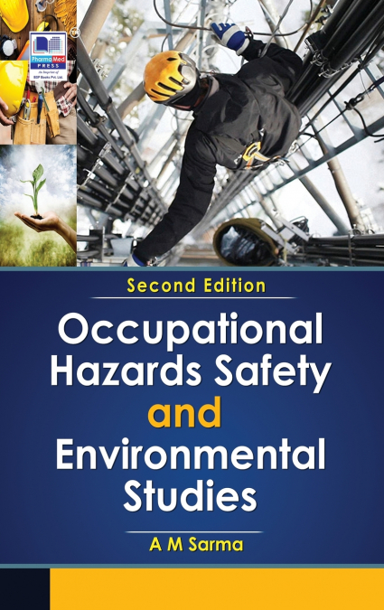 Occupational Hazards Safety and Environmental Studies