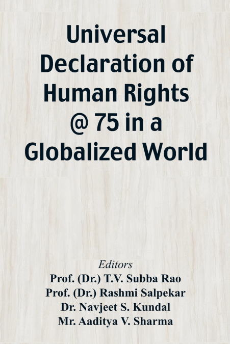 Universal Declaration of Human Rights @ 75 In a Globalized World
