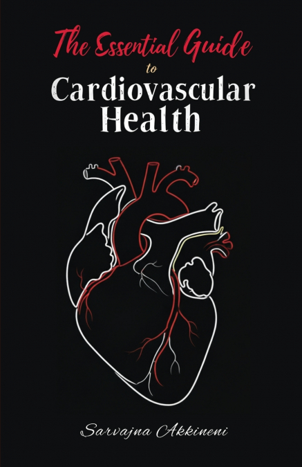 The Essential Guide to Cardiovascular Health