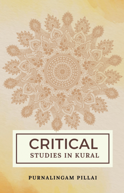 CRITICAL STUDIES IN KURAL