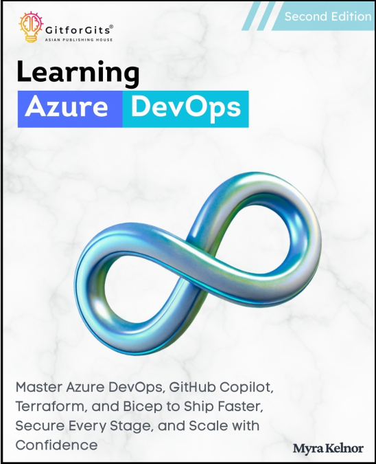 Learning Azure DevOps, Second Edition