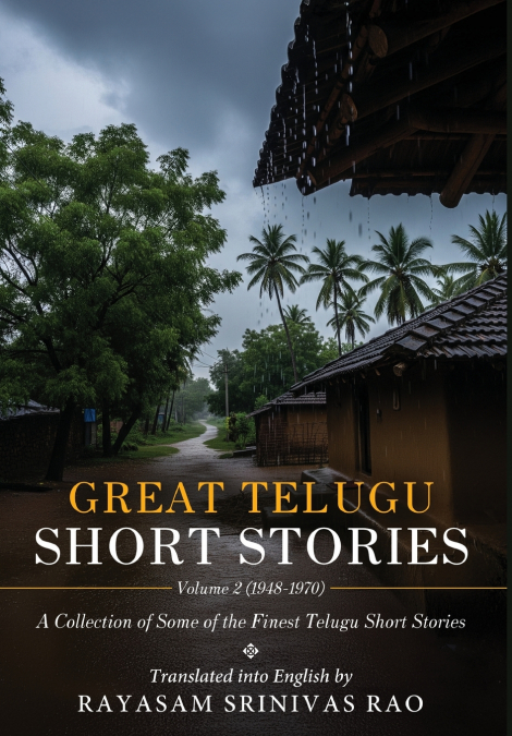 Great Telugu Short Stories Volume 2 (1948-1970) - A Collection of Some of the Finest Telugu Short Stories