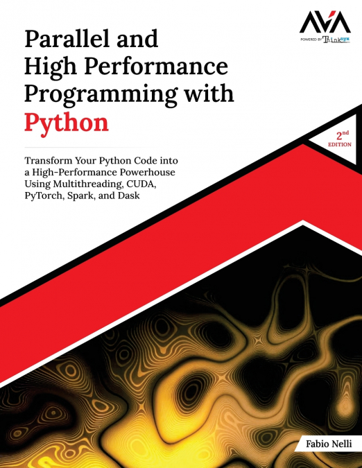 Parallel and High Performance Programming with Python (2nd Edition)