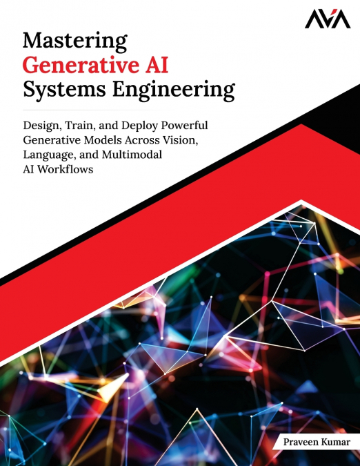 Mastering Generative AI Systems Engineering