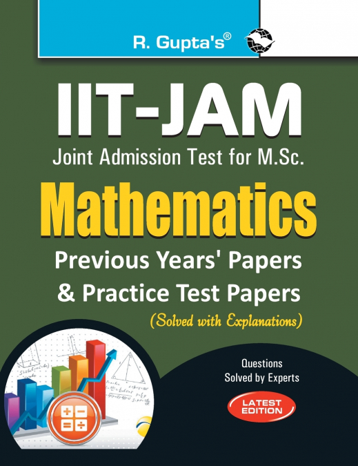IIT-JAM M.Sc. Mathematics Practice Test & Previous Years’ Papers (Solved)