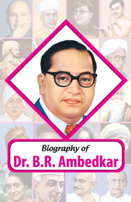 Biography of Dr. BR Ambedkar