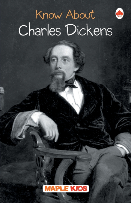 Charles Dickens (Know About)