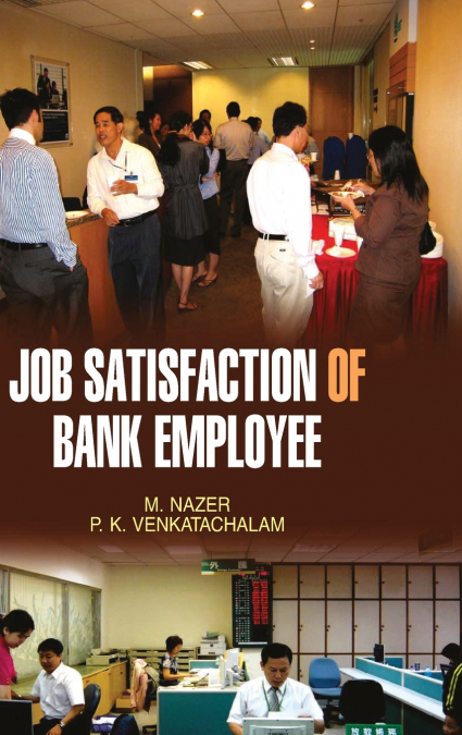 Job Satisfaction of Bank Employees