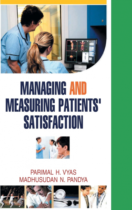Managing and Measuring Patients’ Satisfaction