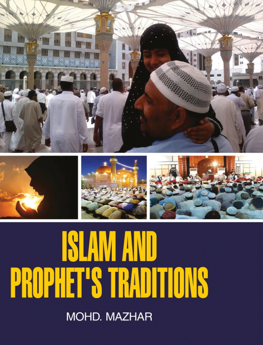 ISLAM AND PROPHET’S TRADITIONS