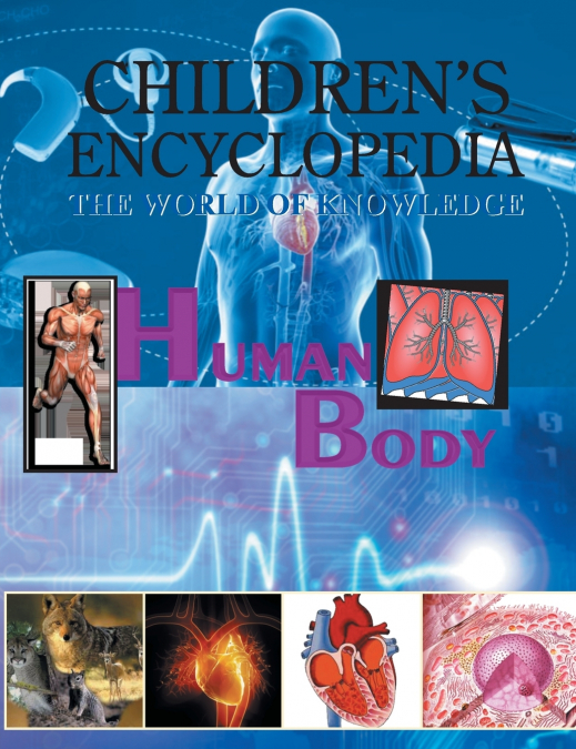Children’s encyclopedia  human body