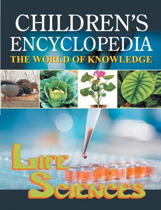 Children’s Encyclopedia  Life Sciences