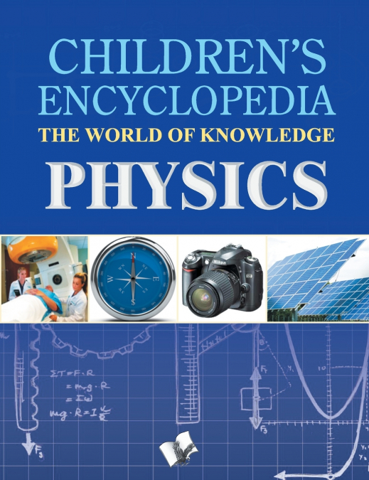 Children’s Encyclopedia  Physics