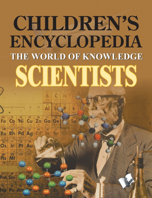 Children’s Encyclopedia  Scientists