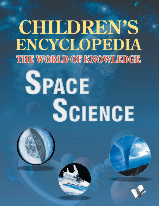 Children’s Encyclopedia  Space Science