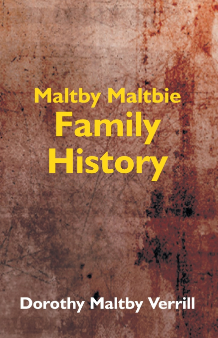 Maltby-Maltbie Family History