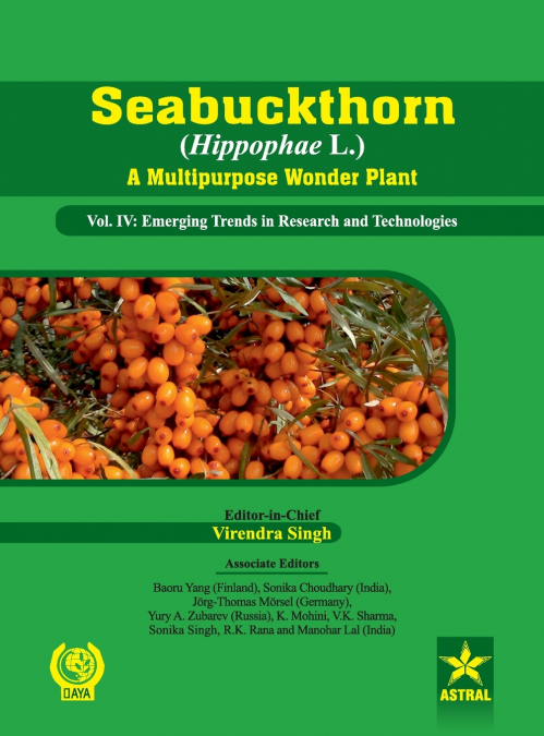 Seabuckthorn (Hippophae L.) A Multipurpose Wonder Plant Vol. IV
